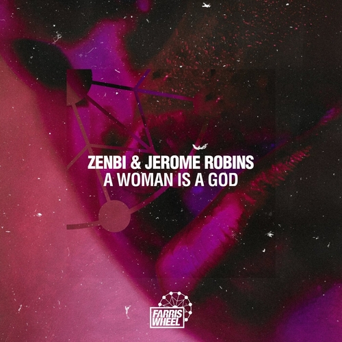 Jerome Robins, Zenbi - A Woman Is A God [FWR265]